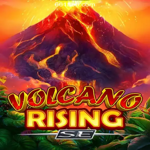 VolcanoRisingSE: The Ultimate Gaming Experience with 6615.COM Cassino📌 Exploda nas Mesas!